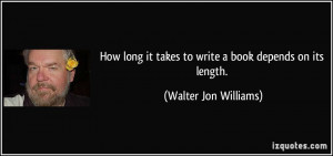 More Walter Jon Williams Quotes