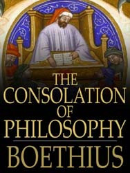 Wisdom Books: The Consolation of Philosophy by Ancius Boethius