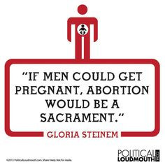 badass quote is actually from Florynce Kennedy, not Gloria Steinem ...