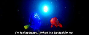 ... feeling… happy, and that's a big deal… for me. Finding Nemo quotes