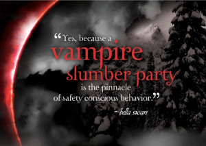Vampire Slumber Party... Eclipse Quote