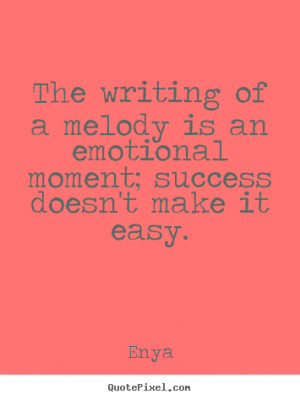 Design your own poster quotes about success - The writing of a melody ...