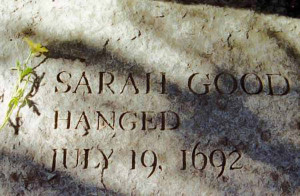 Sarah Good Executed by Hanging for Witchcraft in Salem Featured Hot