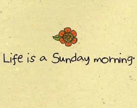 Quotes about Sunday_Morning