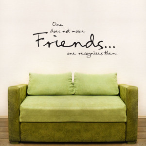 one does not make friends wall art quote decal will add charm