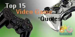 KeyWord: Best Video Game Quotes, Video Game Quotes, Best Quotes, Call ...