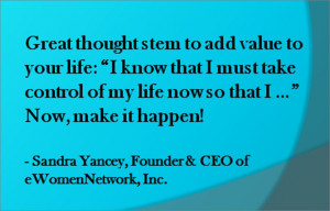 Thought stem to add value to your life!