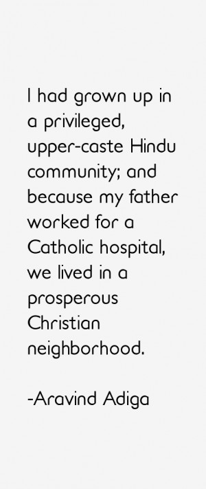 View All Aravind Adiga Quotes