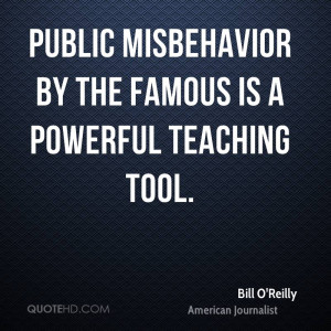 Public misbehavior by the famous is a powerful teaching tool.