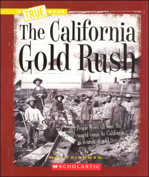 California Gold Rush (True Book)