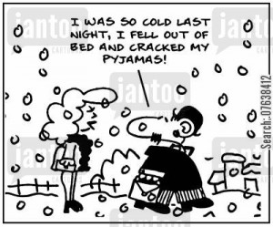 wintertimes cartoon humor: 'It was so cold last night, I fell out of ...