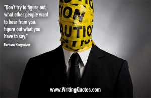 Home » Quotes About Writing » Barbara Kingsolver Quotes - Figure Out ...