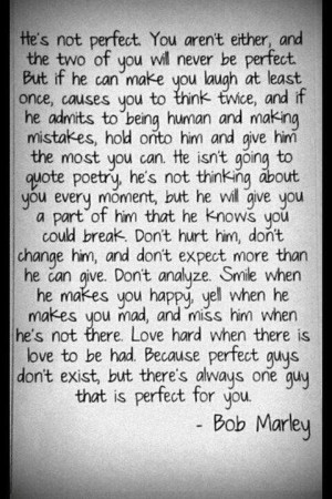 Perfect guy for me ~Bob Marley