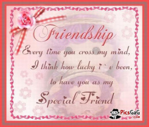 Special Friend Quote Picture Which Says Everytime You Cross My Mind ...