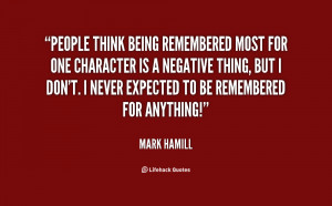 Quotes On Being Negative http://quotes.lifehack.org/quote/mark-hamill ...