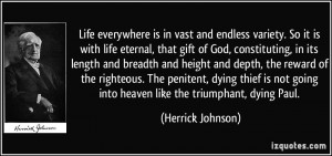 Life everywhere is in vast and endless variety. So it is with life ...