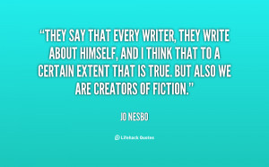 quote-Jo-Nesbo-they-say-that-every-writer-they-write-134985_1.png
