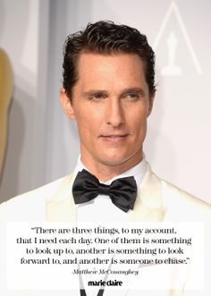 Great quote from Matthew McConaughey @Matt Valk Chuah Oscars. More