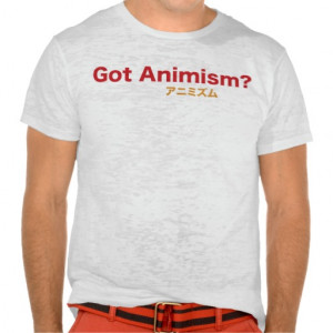 Got Animism T-Shirt
