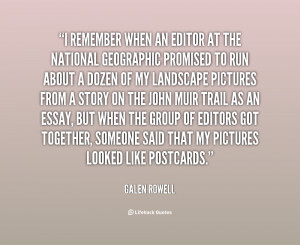 quote-Galen-Rowell-i-remember-when-an-editor-at-the-44085.png