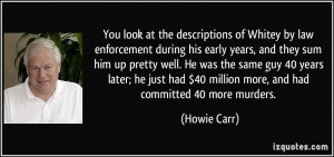the descriptions of Whitey by law enforcement during his early years ...