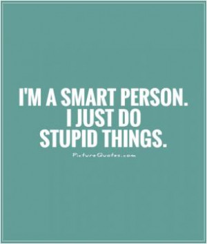 Stupid Quotes Judging Quotes Judgemental Quotes Dont Judge Me Quotes ...