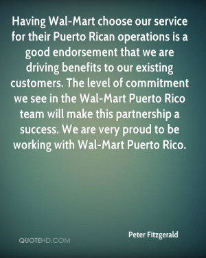Having Wal-Mart choose our service for their Puerto Rican operations ...