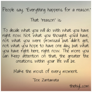Everything happens for a reason