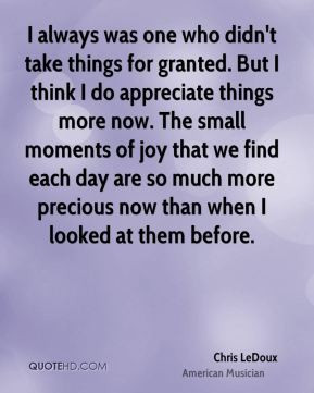 Chris LeDoux - I always was one who didn't take things for granted ...