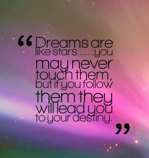 dreams are like stars