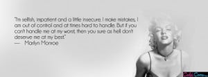 Marilyn Monroe Quote I Am Selfish Facebook Cover