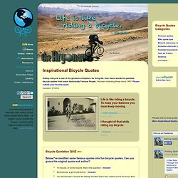 Inspirational Bicycle Quotes. Riding a bicycle is one of the greatest ...