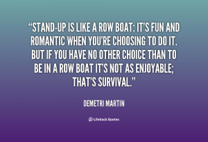quote-Demetri-Martin-stand-up-is-like-a-row-boat-its-145971_1.png