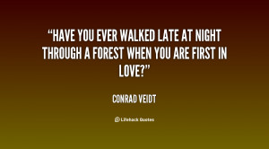 quote-Conrad-Veidt-have-you-ever-walked-late-at-night-99293.png