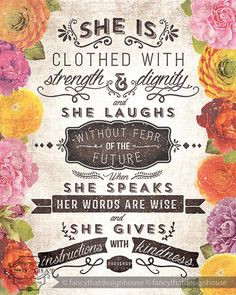 the Proverbs 31 woman ~God is still working on making my words wise ...