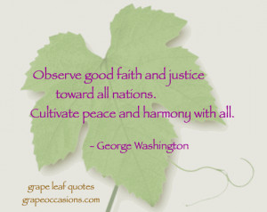 Grape Leaf Quote: Cultivate peace and harmony with all.