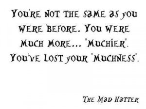 mad hatter quotes | ... In the Car, Loser - (via iconsumeyou) I quote ...