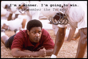 Remember the Titans Quote
