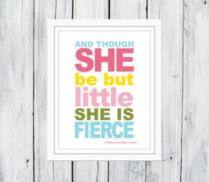 Shakespeare Quote Though she be but little by TheEducatedOwl, $7.00