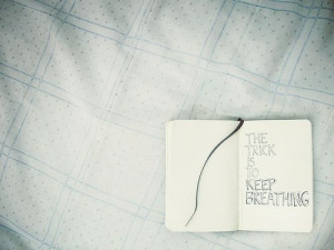 the trick is to keep breathing # quotes