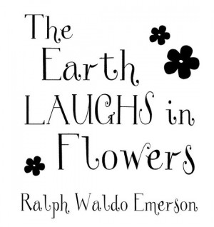 Love to Laugh #earth #flowers #garden #gardening #quote #quotes # ...