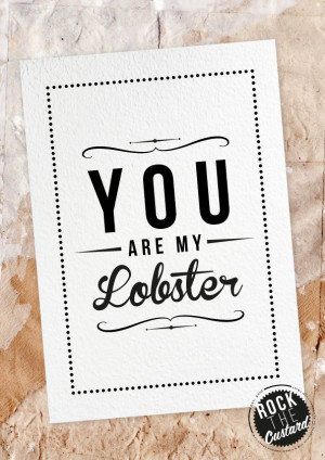 QUOTES- Lobster love.