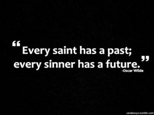 Oscar wilde, quotes, sayings, sinner, past, future