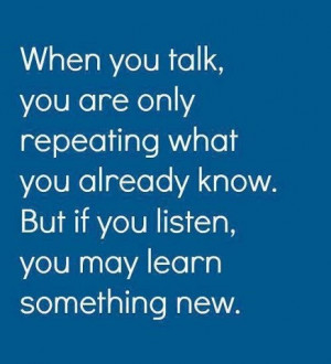 Goal Setting Quotes: Learn to listen | http://achievegoalsinlife.com ...