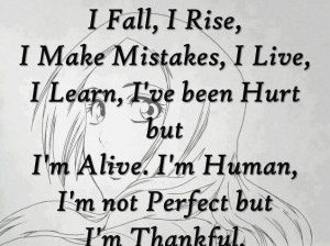 ... Hurt But I’m Alive I’m Human I’m Not Perfect But I’m Thankful