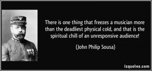 ... deadliest physical cold, and that is the spiritual chill of an