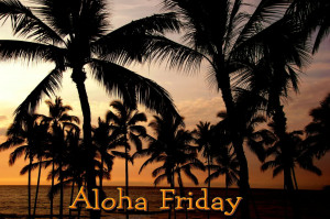Aloha Friday Picture