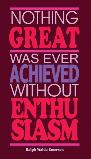 truth about # enthusiasm # quote