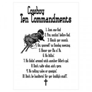 CafePress > Wall Art > Posters > Cowboy Ten Commandments Poster