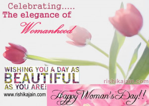 Happy women’s day quotes, quotations ,greetings & thoughts